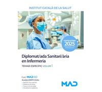 Diplomat/ada Sanitari/ària en Infermeria de l'Institut Català de la Salut (ICS). Temari específic volum 1