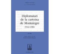 Diplomatari de la cartoixa de Montalegre (916 - 1450)