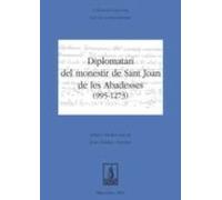 Diplomatari Del Monestir De Sant Joan De Les Abadeses