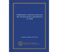 Diplomatic relations between the United States and Mexico to 1836
