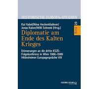 Diplomatie am Ende des Kalten Krieges: Erinnerungen an die dritte KSZE-Folgekonferenz in Wien 1986-1989: 29