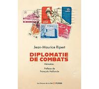 Diplomatie de combats: Mémoires