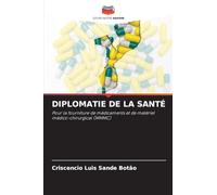 Diplomatie de la Santé: Pour la fourniture de médicaments et de matériel médico-chirurgical (MMMC)