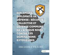 DIPLOMATIE, DIPLOMATIE DE DÉFENSE: