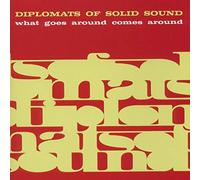 Diplomats of Solid Sound - What Goes Around Comes Around