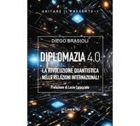 Diplomazia 4.0. La rivoluzione quantistica nelle relazioni internazionali