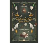 Diplôme de magie, option meurtre: un mélange de cosy-mystery et de fantasy humoristique (magie, enquête et humour) (Myrtille Nocifat)