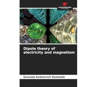 Dipole theory of electricity and magnetism