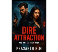 Dire Attraction: His Rules, Her Risk