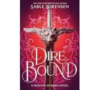 Dire Bound: 1 (The Wolves of Ruin, 1)