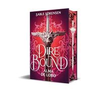 Dire Bound. Alma de lobo (Ediciones B)
