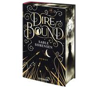 Dire Bound: Roman - Hast du das Herz eines Wolfs? - Das Romantasy-Must-Read des Jahres - Limitierte Deluxe-Edition mit Wendeumschlag und exklusiver Character-Card: 1