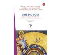 Dire Dio oggi. Sulle tracce di K. Rahner (XXI secolo)