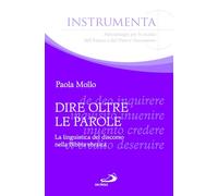 Dire oltre le parole. La linguistica del discorso nella Bibbia ebraica (Guida alla Bibbia)