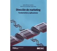 Dirección de marketing : fundamentos y aplicaciones