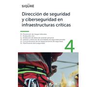 Dirección de seguridad y ciberseguridad en infraestructuras críticas - Vol. 4: Vol. 4