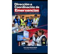 Dirección e Coordinación de Emerxencias: Fundamentos para o mando e a organización operativa
