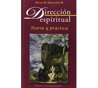 Dirección espiritual: Teoría y práctica: 396 (NORMAL)