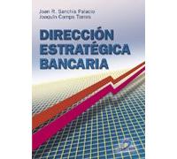 Dirección estratégica bancaria (SIN COLECCION)