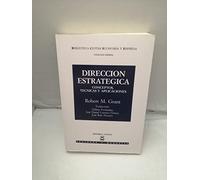 Direccion Estrategica - Conceptos, Tecnicas Y Aplicaciones (Economia Civitas)