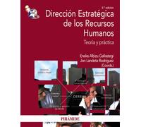Dirección estratégica de los recursos humanos: Teoría y práctica (Economía y Empresa)
