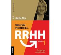 Dirección estratégica de RR.HH. Vol I - (3a ed.): Gestión Por Competencias (SIN COLECCION)
