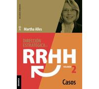 Dirección estratégica de RR.HH. Vol II - Casos (SIN COLECCION)