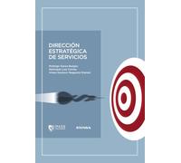 Dirección estratégica de servicios (IPADE Publishing)