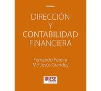Dirección y contabilidad financiera (MANUALES IESE)