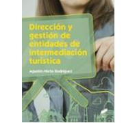Direccion Y Gestion De Entidades De Intermediacion Turistica