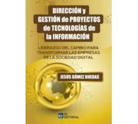 Direccion Y Gestion De Proyectos De Tecnologias De La Informacion