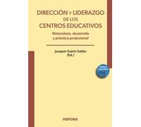 Dirección y liderazgo de los centros educativos: Naturaleza, desarrollo y práctica profesional: 6 (Política educativa)