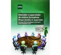 Dirección y supervisión de centros formativos. Bloque temático II: supervisión (GRADO)