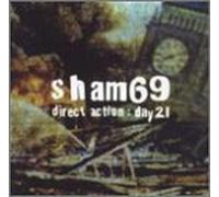Direct Action: Day 21 by Sham 69 (2001-10-09)