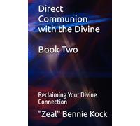 Direct Communion with the Divine: Reclaiming Your Divine Connection