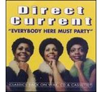 Direct Current - Everybody Here Must Party