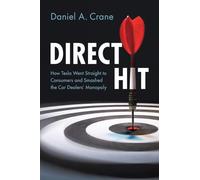 Direct Hit: How Tesla Went Straight to Consumers and Smashed the Car Dealers' Monopoly