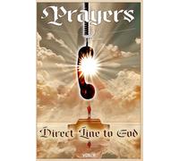 Direct Line to God - Prayers - Vol. 6: Grayscale Edition, 114 pages, 6 x 9 inches, Christian counseling, 12 Topics, Christian self-help, religious ... & women issues (Prayers - Direct Line to God)
