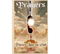 Direct Line to God - Prayers - Vol. 6: Grayscale Edition, 114 pages, 6 x 9 inches, Christian counseling, 12 Topics, Christian self-help, religious ... & women issues (Prayers - Direct Line to God)