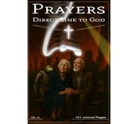 Direct Line to God - Vol. 10: Grayscale Edition, 101 pages, 12 transformative chapters, 12 short story episodes, deep Scripture-based KJV teachings ... 10 Note Pages (Prayers - Direct Line to God)