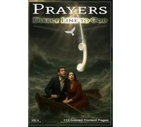 Direct Line to God - Vol. 9: / 6 x 9 inches, 113 colored content pages, 12 transformative chapters, 12 short story episodes, deep Scripture-based KJV ... and examine (Prayers - Direct Line to God)