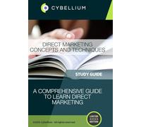 Direct Marketing Concepts and Techniques: A Comprehensive Guide to Learn Direct Marketing