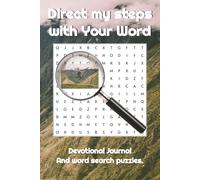Direct My Steps With Your Word: Hiking journal for Christian women who walk or hike and build their faith from the love of God | 6X9 213 pages with ... you get from the God's word on your walks