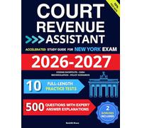 Direct Path to Court Revenue Assistant Success: Accelerated Study Guide for New York Exam | 500 Practice Questions & Answers - Coding Shortcuts - Cash Reconciliation - Policy Scenarios