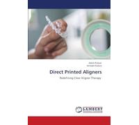 Direct Printed Aligners: Redefining Clear Aligner Therapy