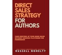 Direct Sales Strategy for Authors: 7 (The Author Stack)