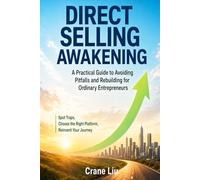 Direct Selling Awakening: A Practical Guide to Avoiding Pitfalls and Rebuilding for Ordinary Entrepreneurs