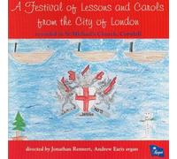 Directed by Johnathan Rennart - A Festival of Lessons and Carols from the City of London - Recorded in St. Michael's, Cornhill