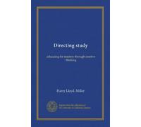 Directing study: educating for mastery through creative thinking