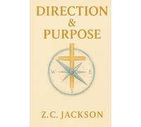 Direction and Purpose (Rising To Victory)
